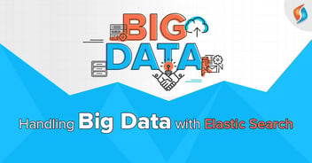 Handling Big Data with the Elasticsearch