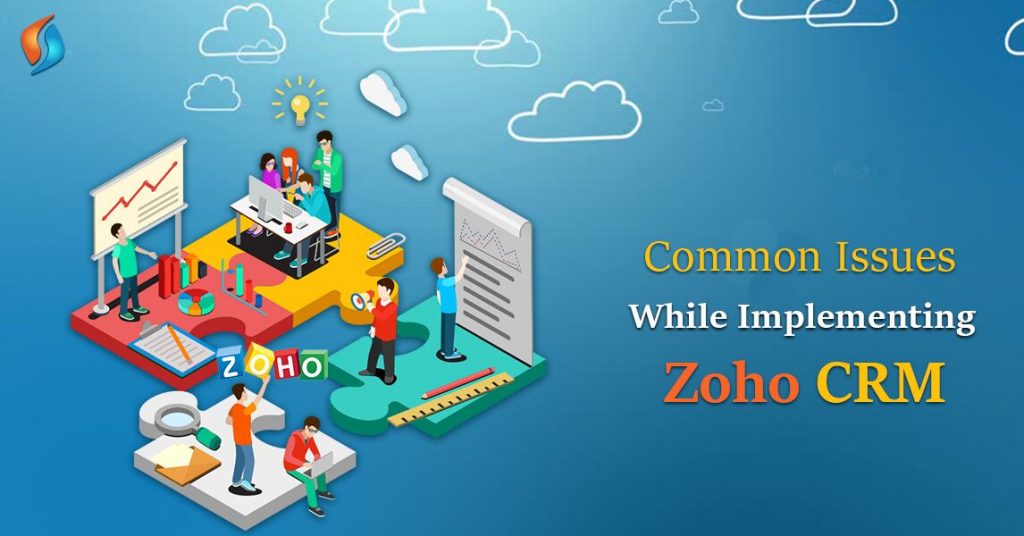  Common Issues While Implementing Zoho CRM  