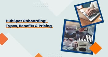 HubSpot Onboarding: Types, Benefits & Pricing