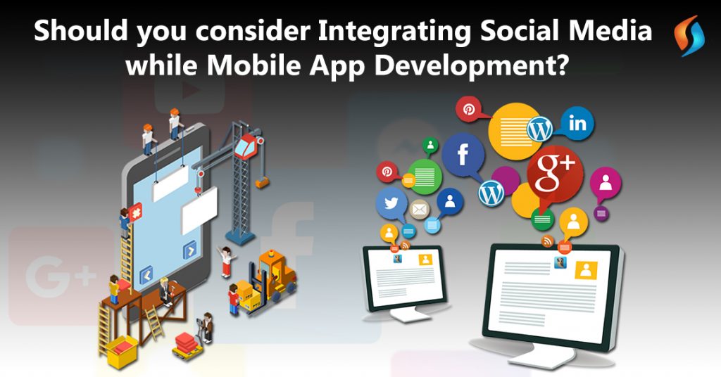  Is Social Media Integration Essential in Mobile App Development?  