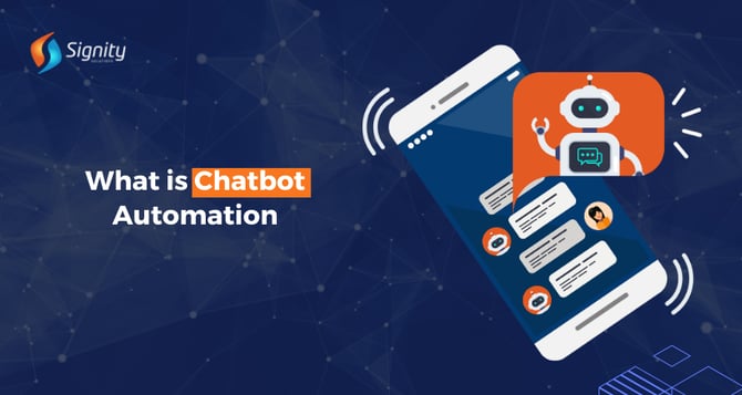  What is Chatbot Automation: Benefits and Features 