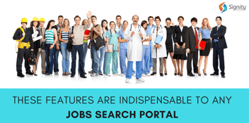 Planning to Create a Job Search Portal, Don't Miss These Features